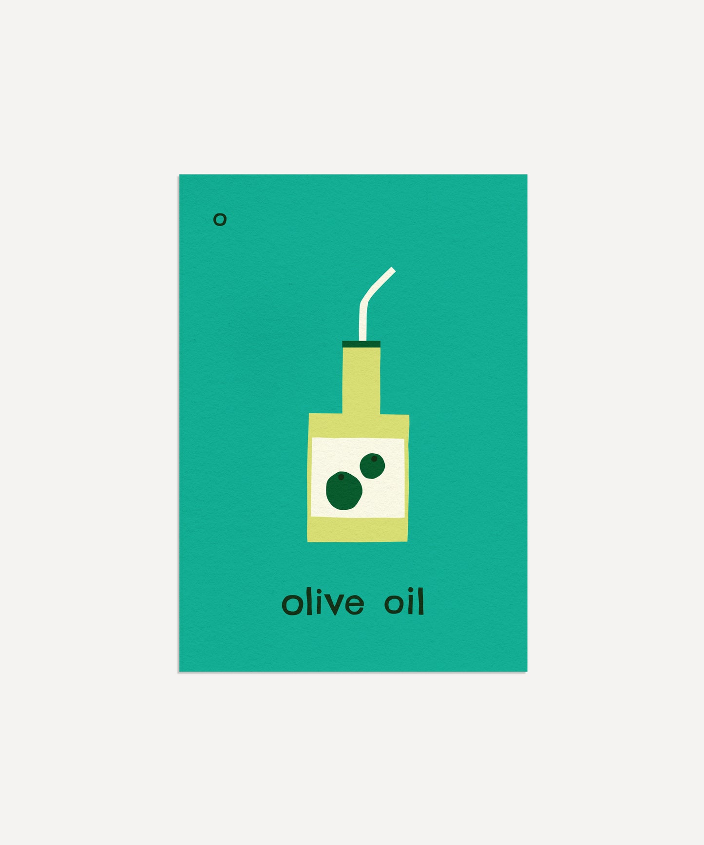 O for Olive Oil Print