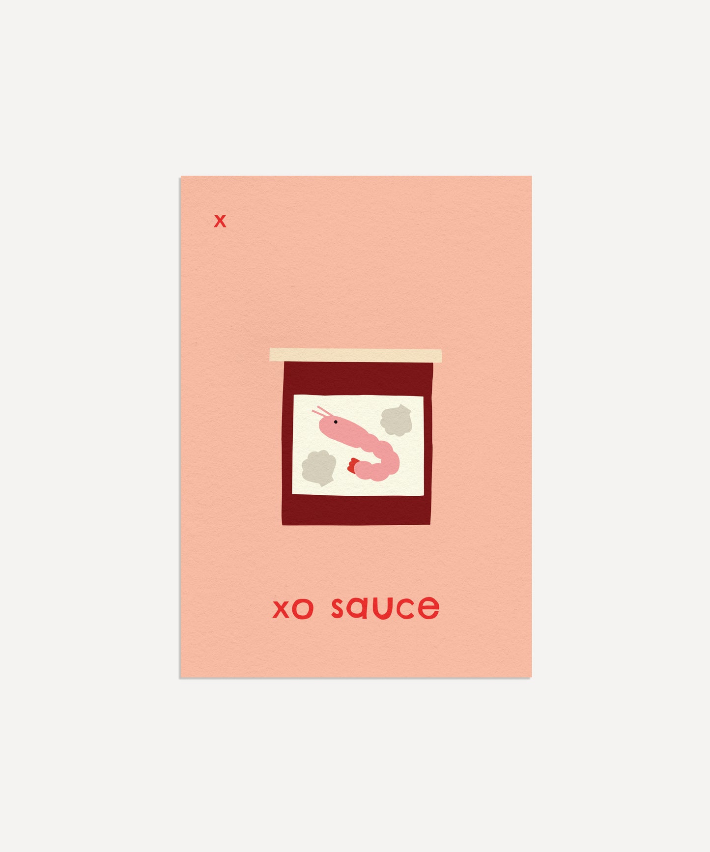 X for XO Sauce Print
